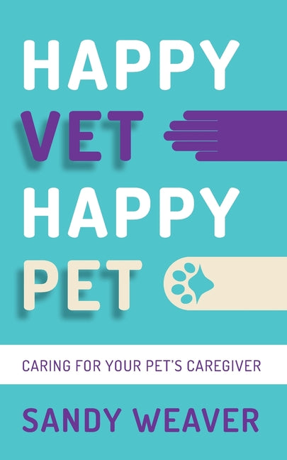Happy Vet Happy Pet: Caring for Your Pet's Caregiver