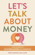 Let's Talk about Money: Low-Conflict Conversations for Couples