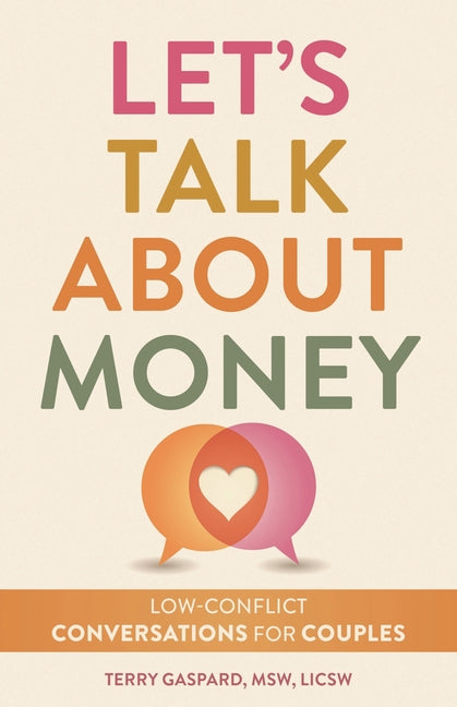 Let's Talk about Money: Low-Conflict Conversations for Couples