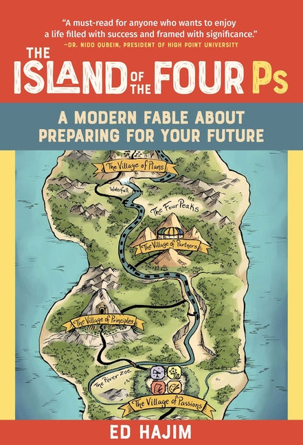 The Island of the Four PS: A Modern Fable about Preparing for Your Future