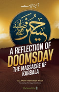 A Reflection of Doomsday: The Massacre of Karbala