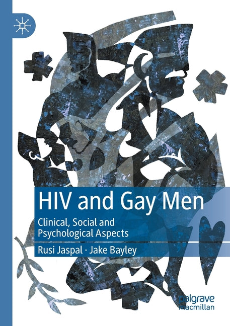 HIV and Gay Men: Clinical, Social and Psychological Aspects (2020)