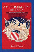 A Multicultural America: A Light For The World