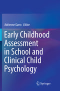 Early Childhood Assessment in School and Clinical Child Psychology (Softcover Reprint of the Original 1st 2016)