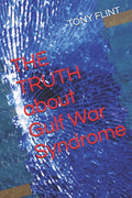 THE TRUTH about Gulf War Syndrome