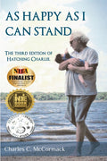 As Happy As I Can Stand: The Third Edition of Hatching Charlie