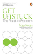 Get Unstuck: The Road to Freedom