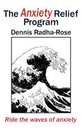 The Anxiety Relief Program: Ride the waves of anxiety