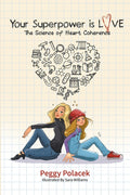 Your Superpower is Love: The Science of Heart Coherence