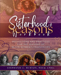 Sisterhood & Seasons Workbook: Reflections and Practices for the Seasons of Black Women's Friendships