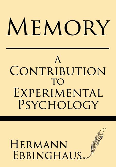 Memory: A contribution to experimental psychology
