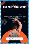 How to Get Rid of Weight: Best way to to get rid of your weight very fast