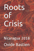 Roots of Crisis: Nicaragua 2018
