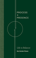 Process and Presence