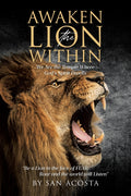 Awaken the Lion Within: We Are the Temple Where God's Spirit Dwells