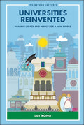 Universities Reinvented: Shaping Legacy & Impact New World