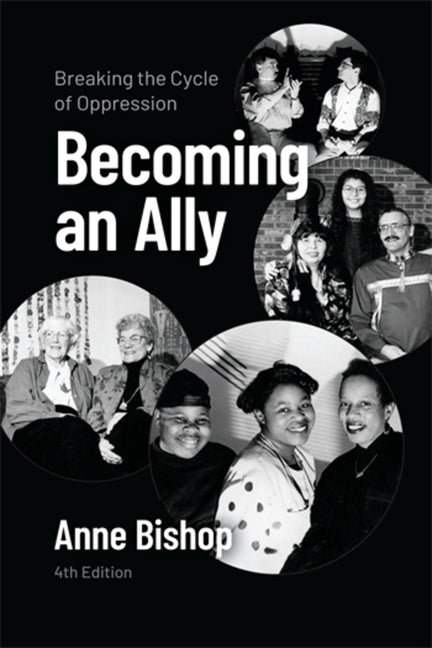 Becoming an Ally, 4th Edition: Breaking the Cycle of Oppression