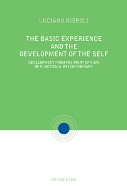 The Basic Experiences and the Development of the Self: Development from the point of view of Functional Psychotherapy