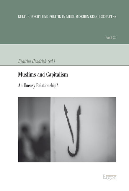 Muslims and Capitalism: An Uneasy Relationship?