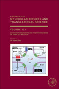 Glucose Homeostatis and the Pathogenesis of Diabetes Mellitus: Volume 121