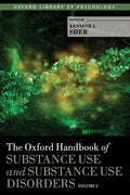 Oxford Handbook of Substance Use and Substance Use Disorders: Volume 2