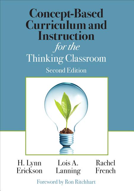 Concept-Based Curriculum and Instruction for the Thinking Classroom (Second (Revised Edition))