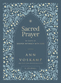 Sacred Prayer: 90 Days of Deeper Intimacy with God (a Guided Devotional Journal)