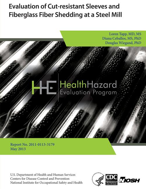Evaluation of Cut-resistant Sleeves and Fiberglass Fiber Shredding at a Steel Mill