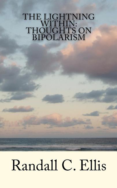The Lightning Within: Thoughts on Bipolarism