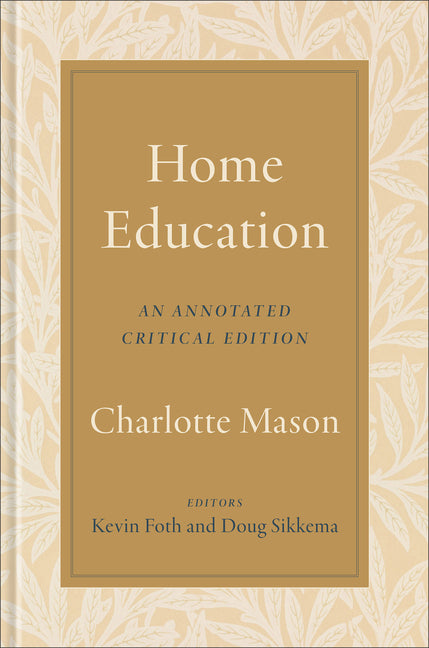 Home Education: An Annotated Critical Edition