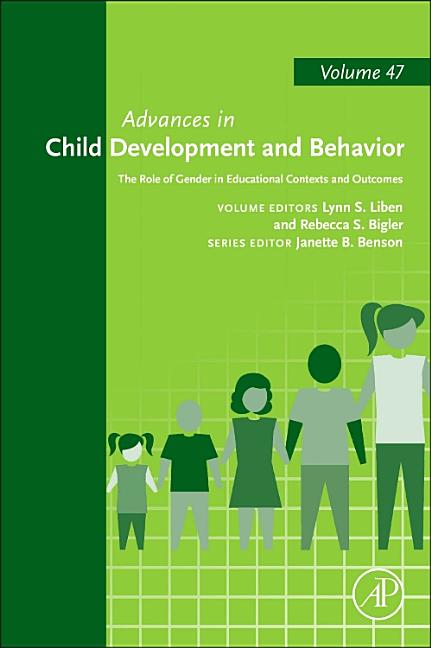 The Role of Gender in Educational Contexts and Outcomes: Volume 47