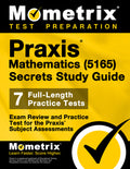 PRAXIS Mathematics (5165) Secrets Study Guide: Exam Review and Practice Test for the PRAXIS Subject Assessments