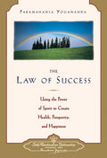 Law of Success: Using the Power of Spirit to Create Health, Prosperity, and Happiness (Revised)