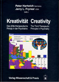 Kreativitat / Creativity: Das Dritte Therapeutische Prinzip in Der Psychiatrie/Creativity: The Third Therapeutic Principle in Psychiatry / The Third T