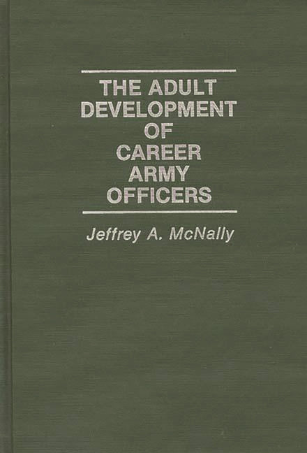 The Adult Development of Career Army Officers