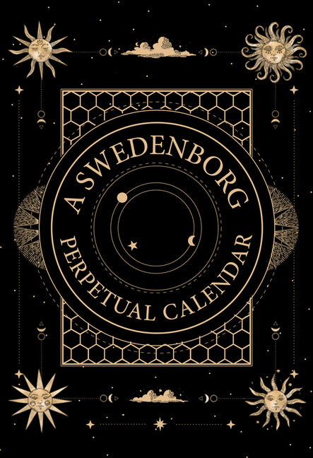 A Swedenborg Perpetual Calendar: Thoughts for the Day to Return to Year After Year