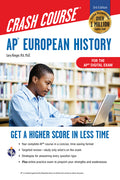 Ap(r) European History Crash Course, Book + Online: Get a Higher Score in Less Time (Third Edition, Revised)