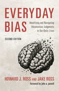 Everyday Bias: Identifying and Navigating Unconscious Judgments in Our Daily Lives