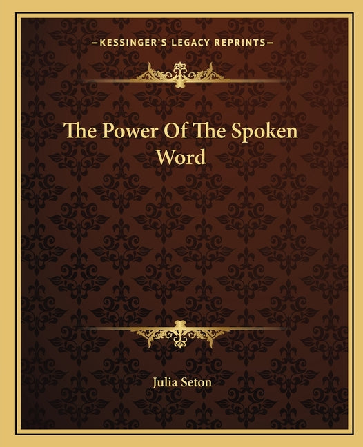The Power Of The Spoken Word