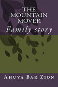 The Mountain Mover: Family story
