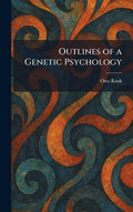 Outlines of a Genetic Psychology