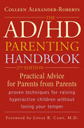 The ADHD Parenting Handbook: Practical Advice for Parents from Parents
