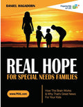 Real Hope for Special Needs Families: How the brain works and why that's great news for your kids