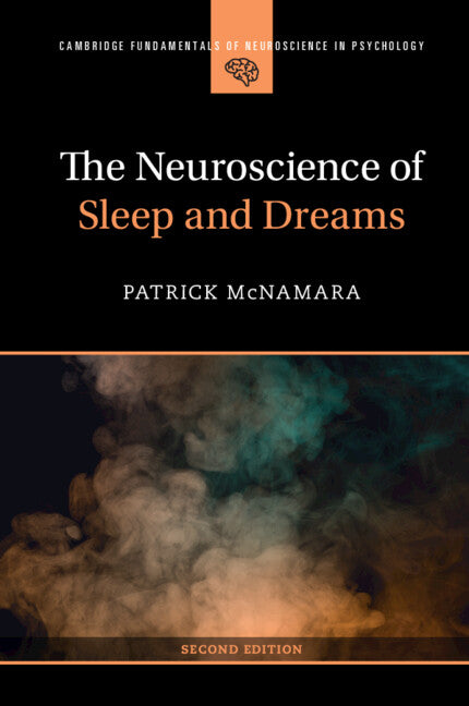 The Neuroscience of Sleep and Dreams (Revised)