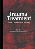 Trauma Treatment: Factors Contributing to Efficiency