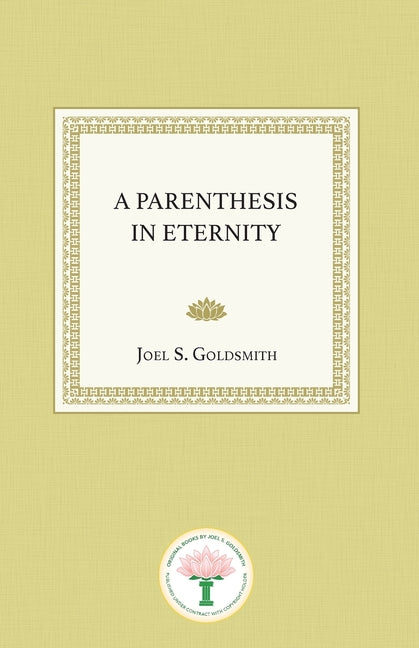 A Parenthesis in Eternity