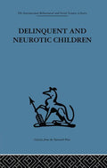 Delinquent and Neurotic Children: A comparative study
