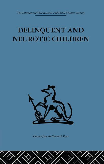 Delinquent and Neurotic Children: A comparative study