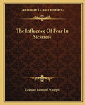 The Influence Of Fear In Sickness