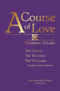 A Course of Love: Combined Volume: The Course, The Treatises, The Dialogues